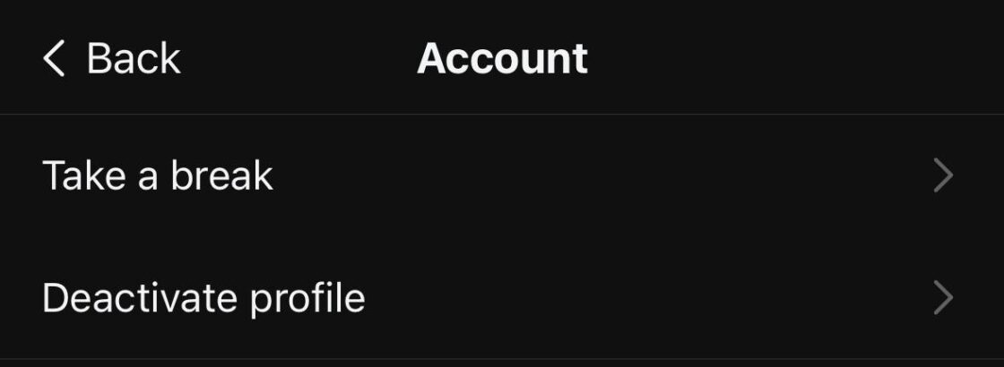 Select “account” and choose “deactivate profile”